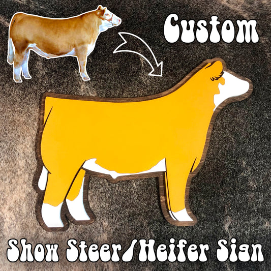 Custom Show Steer or Heifer Wood Sign/Decor